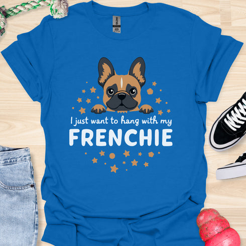 I just want to hang with my frenchie - V3 - Frenchie Peekaboo T-Shirt
